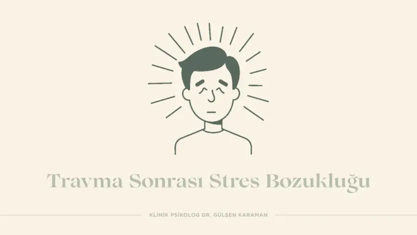 Travma Sonrası Stres Bozukluğu