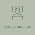 Uyku Bozuklukları